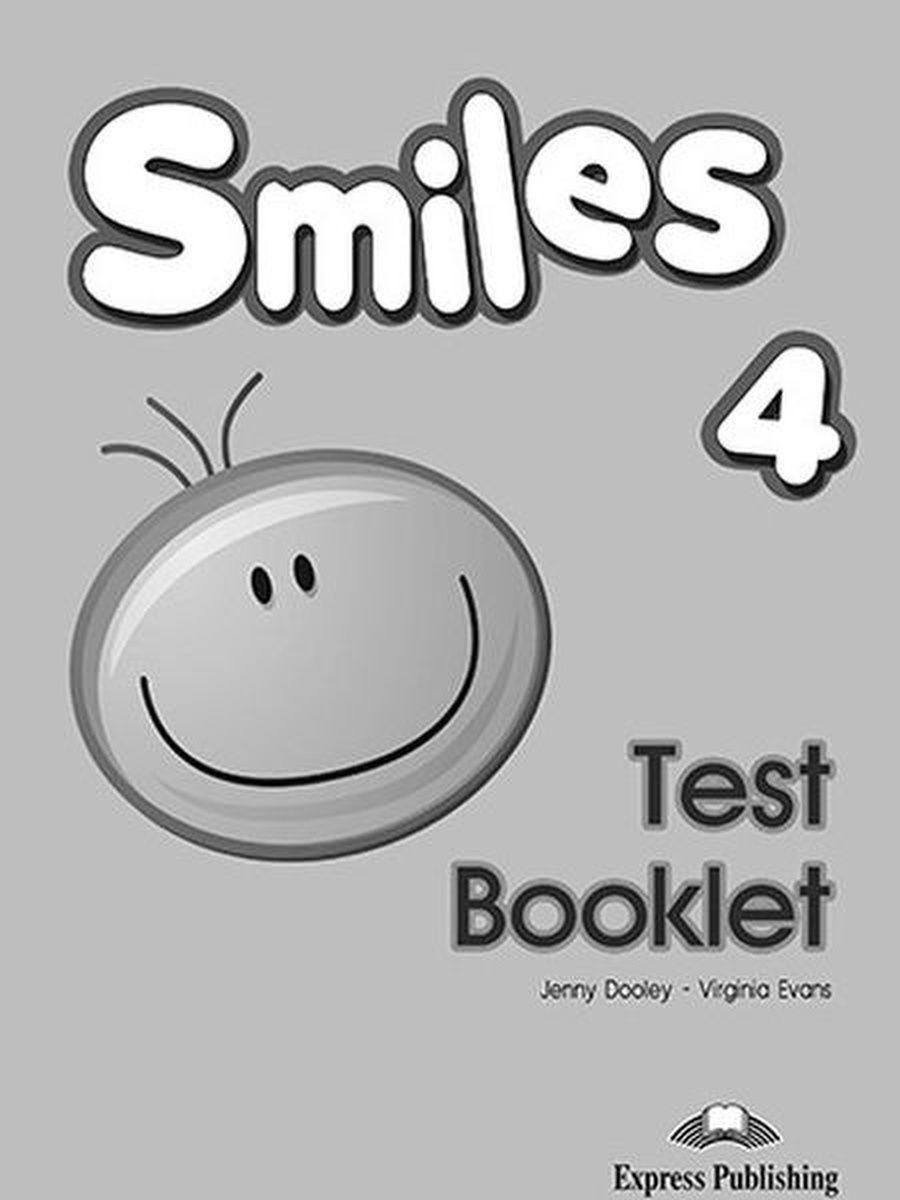 Smile 4 module 4. Test booklet. Test booklet 4. Smiles. <3 Smile.